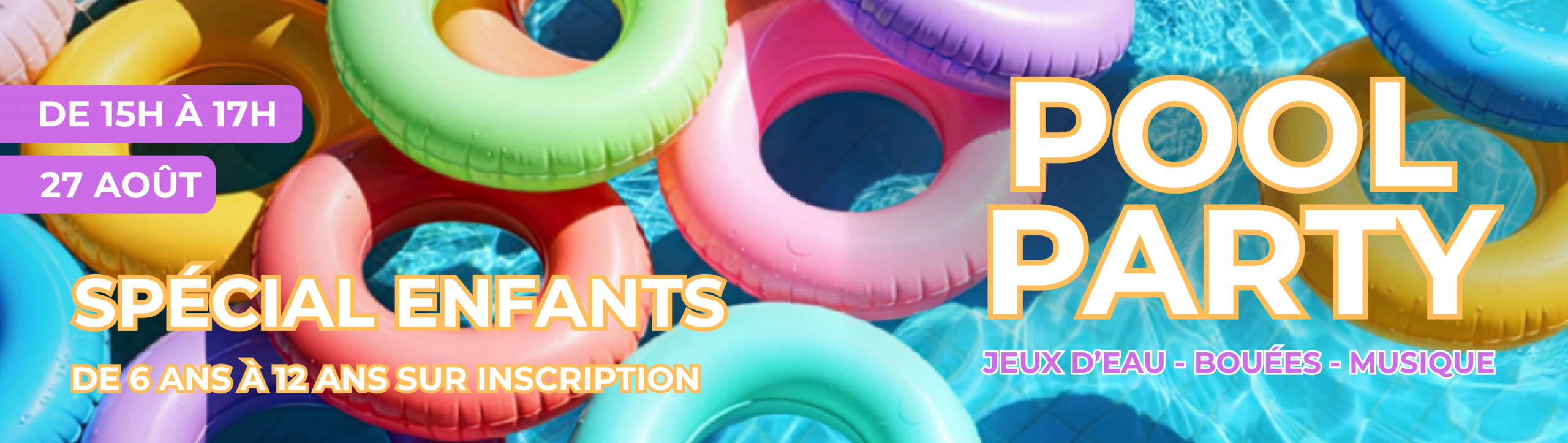 POOL PARTY SPÉCIAL ENFANTS