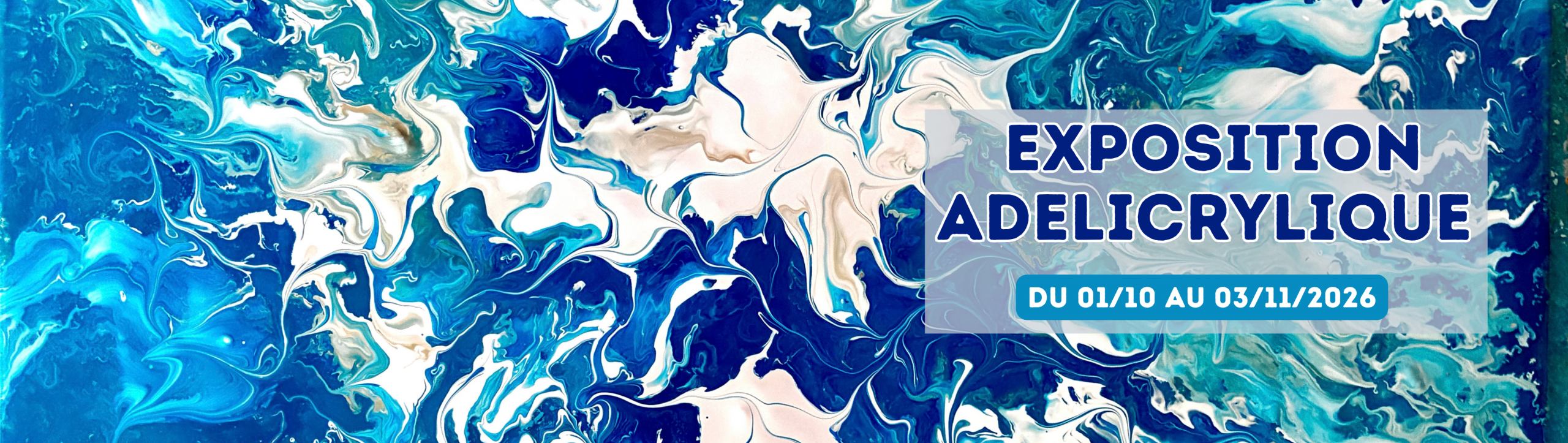 EXPOSITION ADELICRYLIQUE